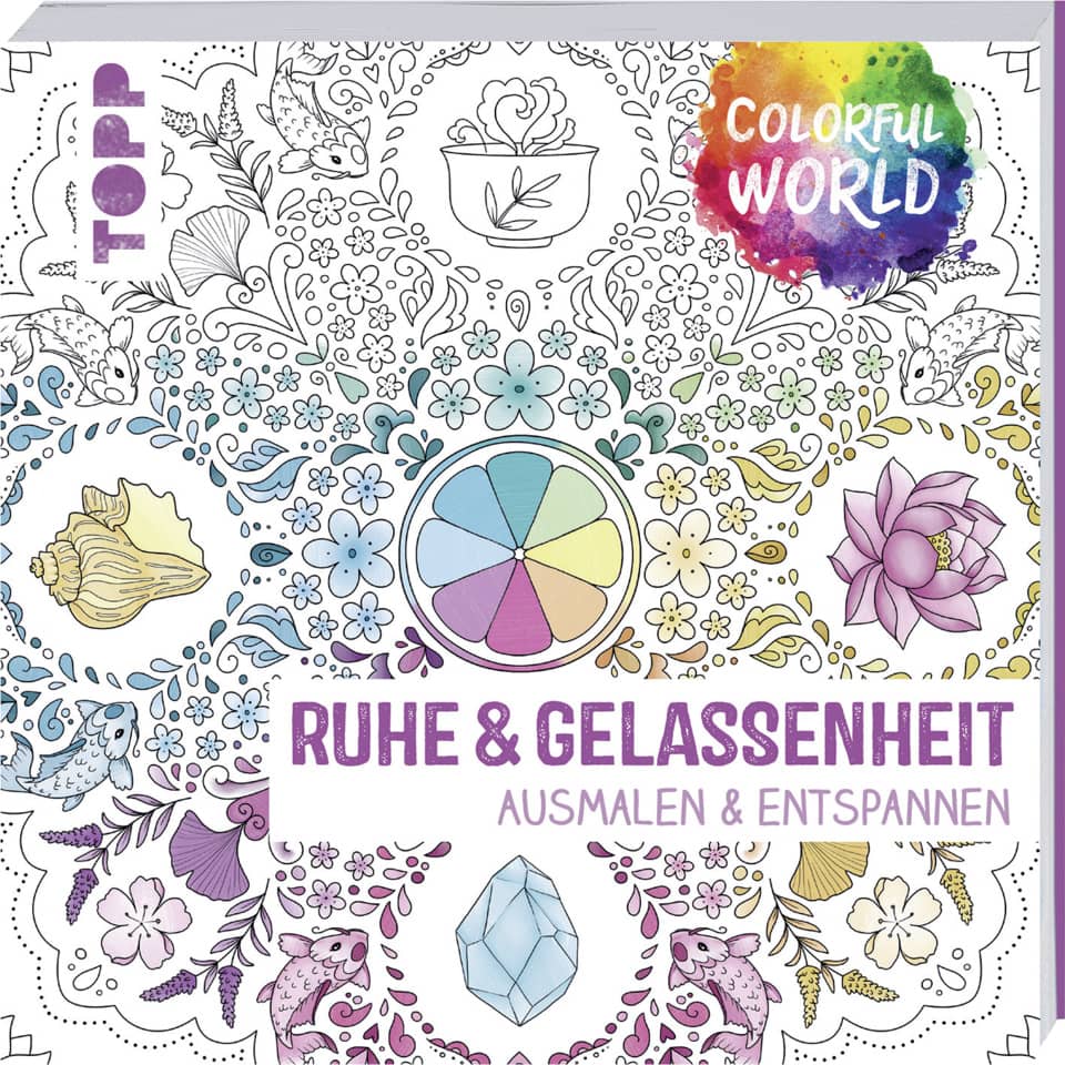 Malbuch für Erwachsene Colorful World   Ruhe&Gelassenheit TOPP 8362 TOPP 8362 Ruhe&Gelassenheit