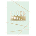 Allgemeine Glückwunschkarte, 11,5 x 17 cm EULZER 41-1243 EULZER 41-1243 unverpackt Schrift