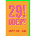 Geburtstagskarte, "29! Oder ?", 11,5 x 17 cm BRAUN+COMPANY 5000-24195 BRAUN + COMPANY 5000-24195 Schrift