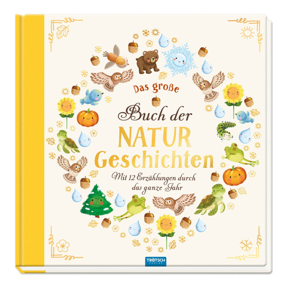 Kinderbuch - Das große Buch der Naturgeschichten, 23 x 23 cm, 96 Blatt TRÖTSCH 20566 TRÖTSCH 20566 Vorlesebuc