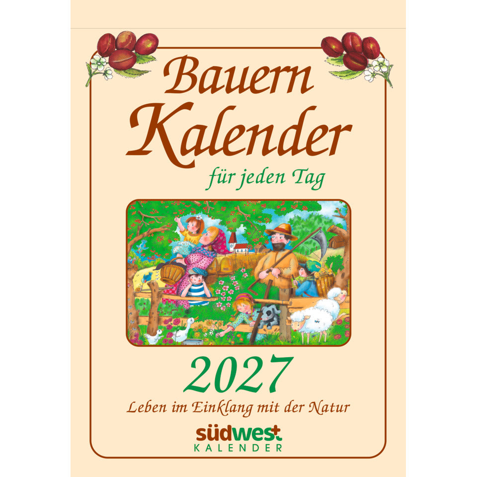 Bauernkalender für jeden Tag SÜDWEST 10454 10454 Leben im Einklang mit der Natur