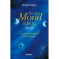 Mondtaschenkalender mit dem Mond leben, 10 x 15,5 cm, 1W/2S HEYNE 23969 HEYNE 23969 Mit dem Mond leben